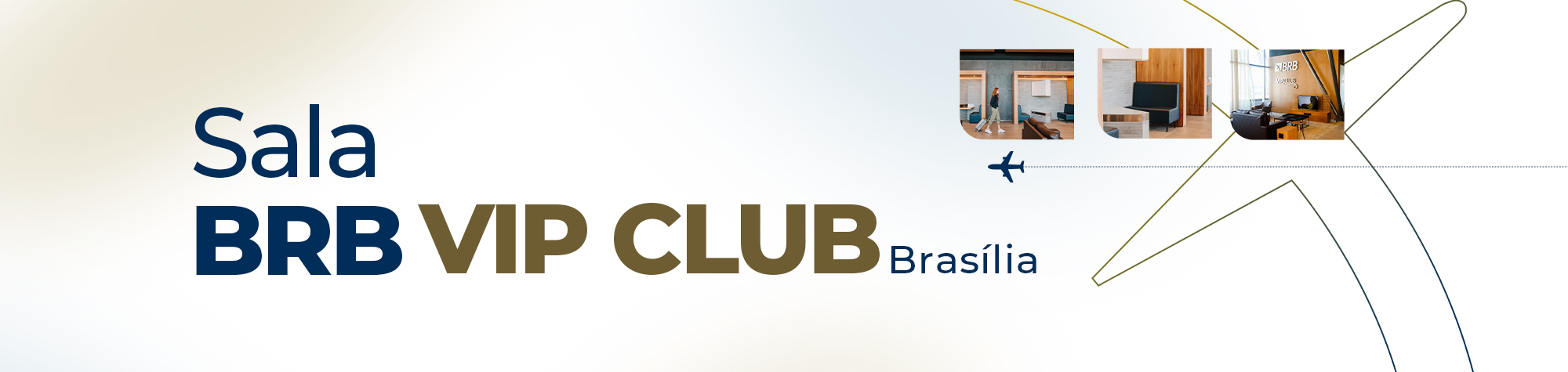 Mudanças no regulamento da Sala BRB VIP Club em Brasília e São Paulo (Congonhas)